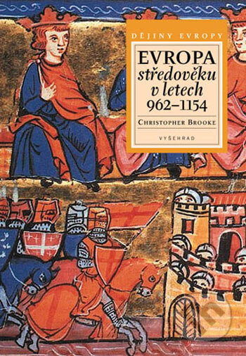 Evropa středověku v letech 962 - 1154 - Christopher Brooke