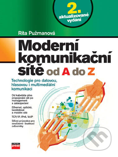 Moderní komunikační sítě od A do Z - Rita Pužmanová