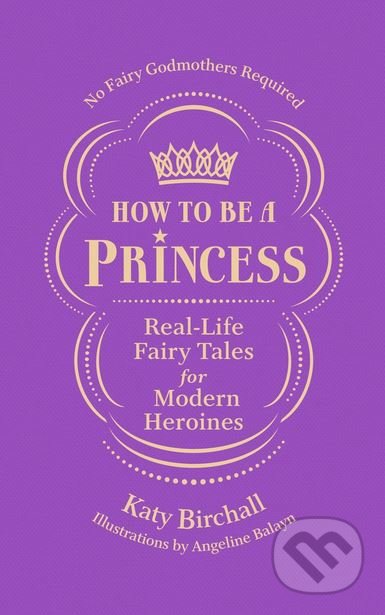 How to be a Princess