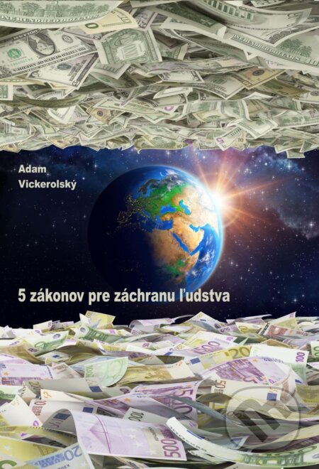 5 zákonov pre záchranu ľudstva