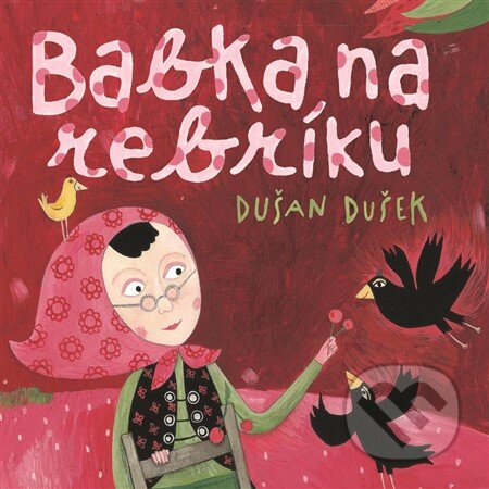 Babka na rebríku - Dušan Dušek