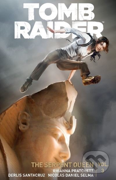 Tomb Raider: Queen of Serpents - Rhianna Pratchett