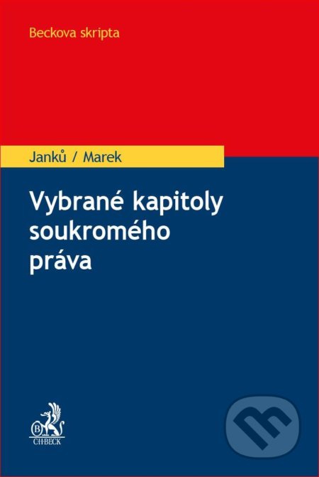 Vybrané kapitoly soukromého práva - Martin Janků, Karel Marek