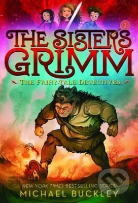 Sisters Grimm: Book One: The Fairy-Tale Detectives (10th anniversary reissue)
