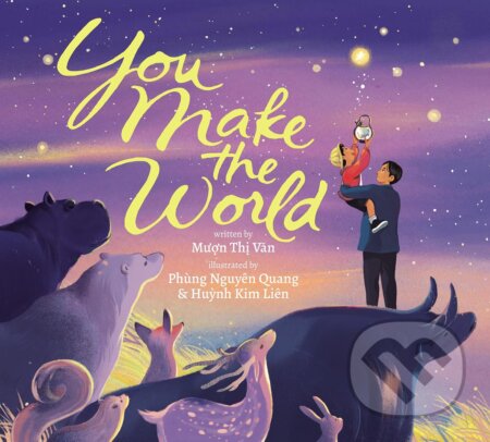 You Make The World
