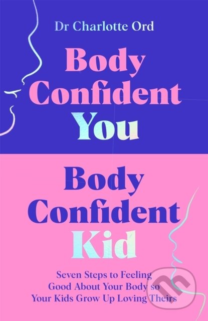 Body Confident You, Body Confident Kid