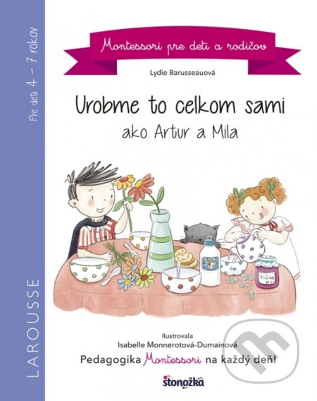 Urobme to celkom sami ako Artur a Mila - Lydie Barusseau, Isabelle Monnerot