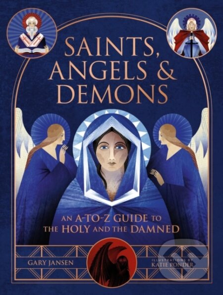 Saints, Angels & Demons