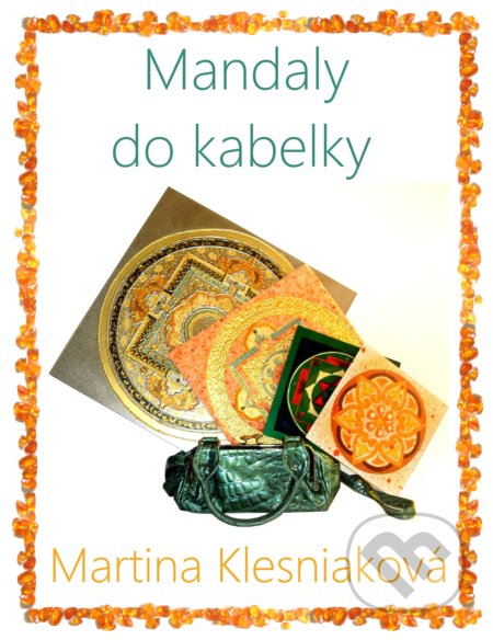 Mandaly do kabelky (set) - Martina Klesniaková