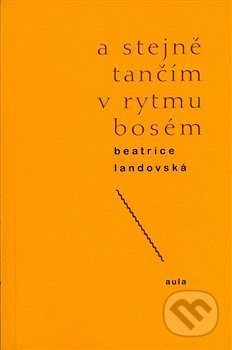A stejně tančím v rytmu bosém