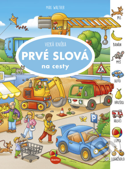Veľká knižka - PRVÉ SLOVÁ na cesty
