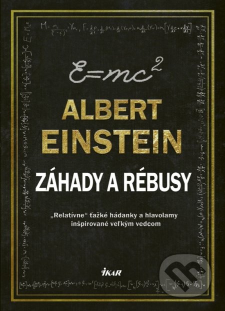 Albert Einstein - Záhady a Rébusy - Tim Dedopulos