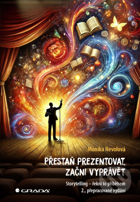 Přestaň prezentovat, začni vyprávět