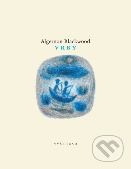 Vrby - Algernon Blackwood, Jan Hísek (ilustrácie)