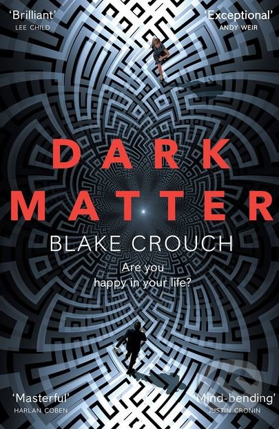 blake crouch dark matter trilogy