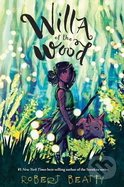 Willa of the Wood by Robert Beatty
