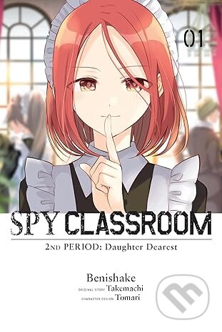 Spy Classroom 2nd Period: Daughter Dearest, Vol. 1 (manga)