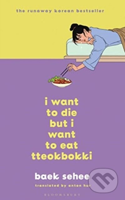 I Want to Die but I Still Want to Eat Tteokbokki