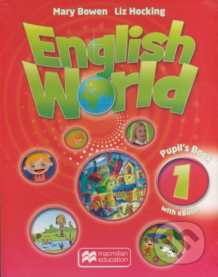 English World 1: Pupil&#039;s Book with eBook - Liz Hocking, Mary Bowen