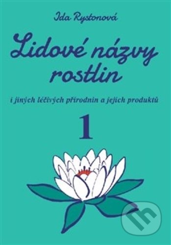 Lidové názvy rostlin (1. a 2. část)
