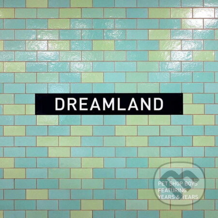 Pet Shop Boys:  Dreamland