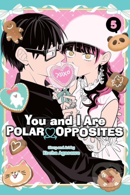 You and I Are Polar Opposites 5
