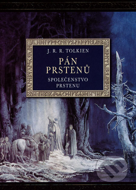 Pán prstenů - Společenstvo Prstenu (ilustrovaná verze) - J.R.R. Tolkien
