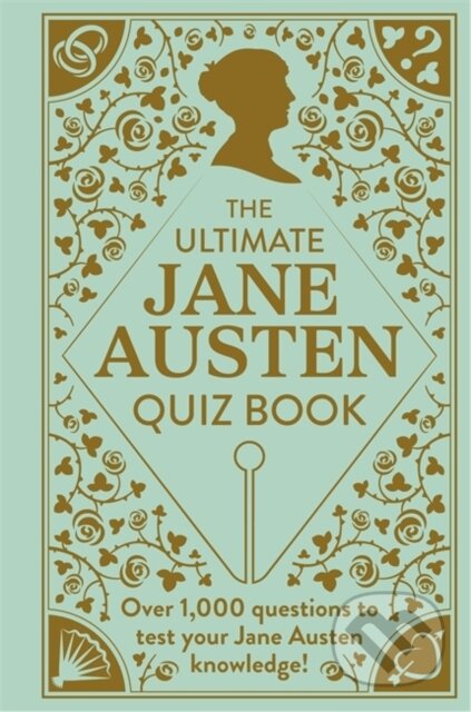 The Ultimate Jane Austen Quiz Book
