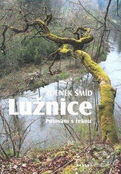 Lužnice - Zdeněk Šmíd