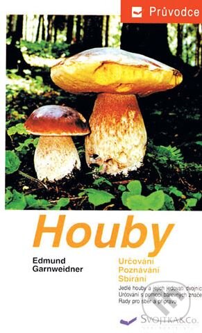 Houby - Edmund Garnweidner