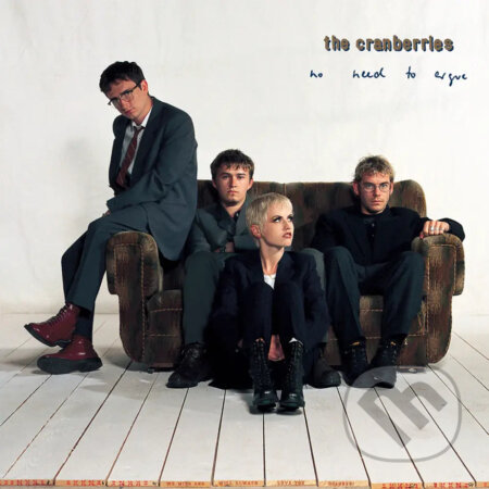 Cranberries:  No Need To Argue / 30th anniversary
