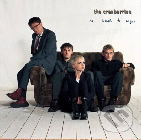 Cranberries:  No Need To Argue / Deluxe / 30th anniversary