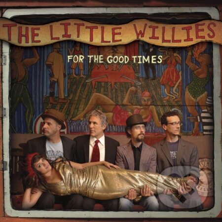 The Little Willies: For The Good Times LP