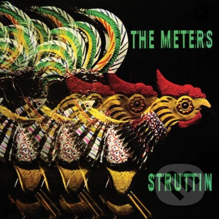 The Meters: Struttin’