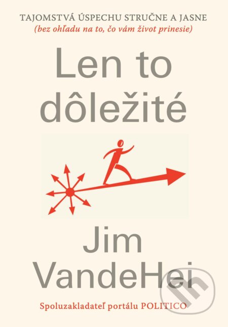 Len to dôležité