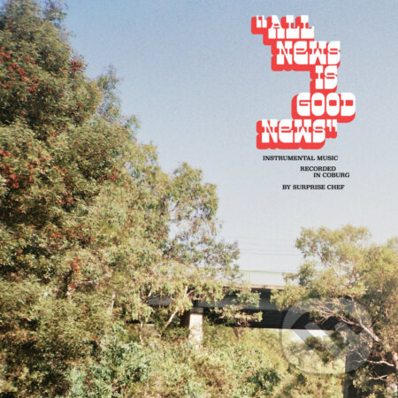 Surprise Chef: All News Is Good News LP