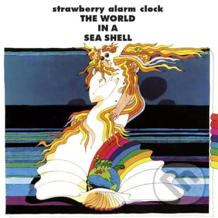 Strawberry Alarm Clock:  World in a Sea Shell