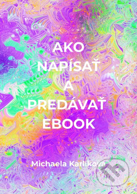 Ako napísať a predávať ebook