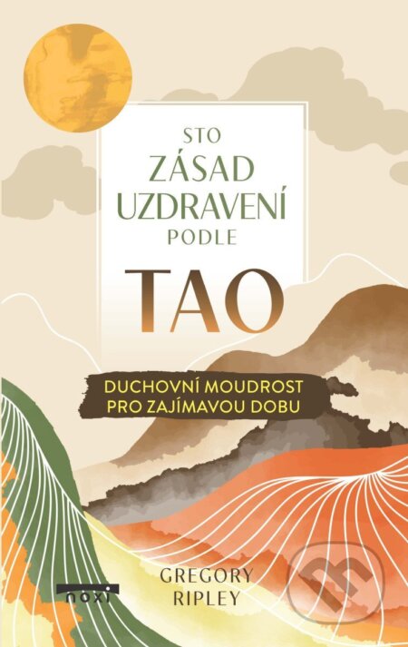 Sto zásad uzdravení podle TAO