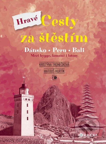 Hravé cesty za štěstím