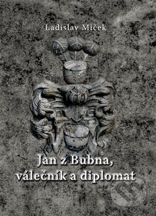 Jan z Bubna, válečník a diplomat