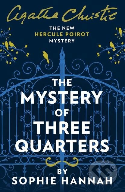 The Mystery Of Three Quarters - Sophie Hannah