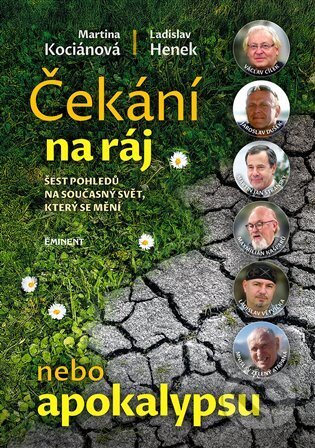 Čekání na ráj nebo apokalypsu
