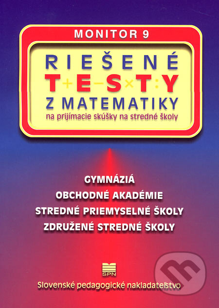 Kniha: Riešené testy z matematiky na prijímacie skúšky na stredné školy