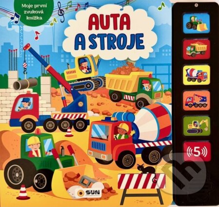 Moje první zvuková knížka: Auta a stroje