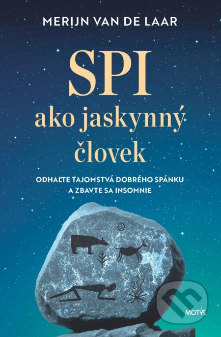 Spi ako jaskynný človek