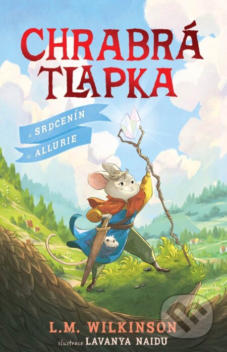 Chrabrá tlapka: A Srdcenín z Allurie