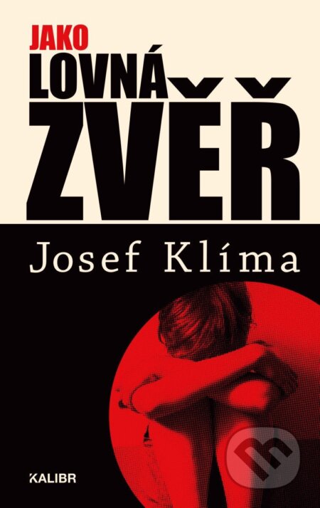 Jako lovná zvěř