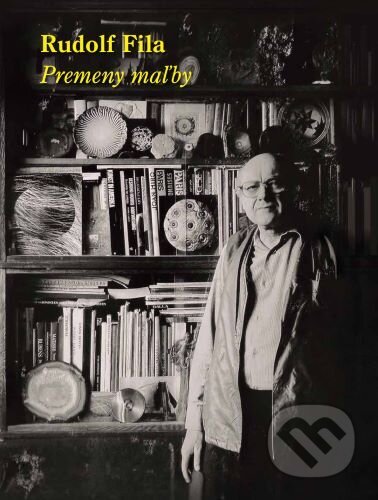 Rudolf Fila: Premeny maľby