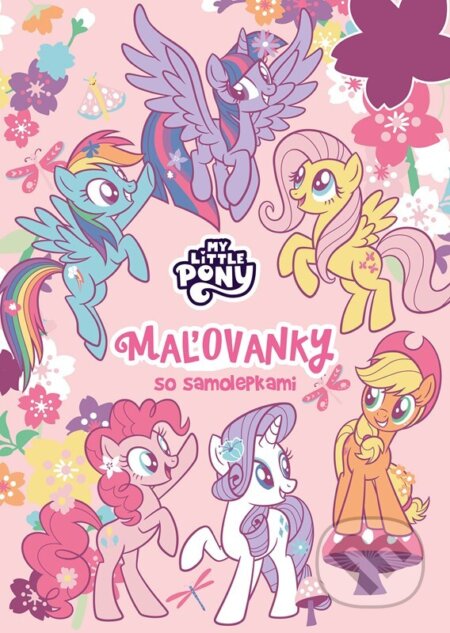 My Little Pony: Maľovanky so samolepkami